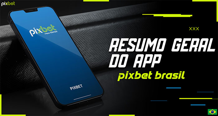 Pixbet apk: revisão completa de como baixar o Pixbet app